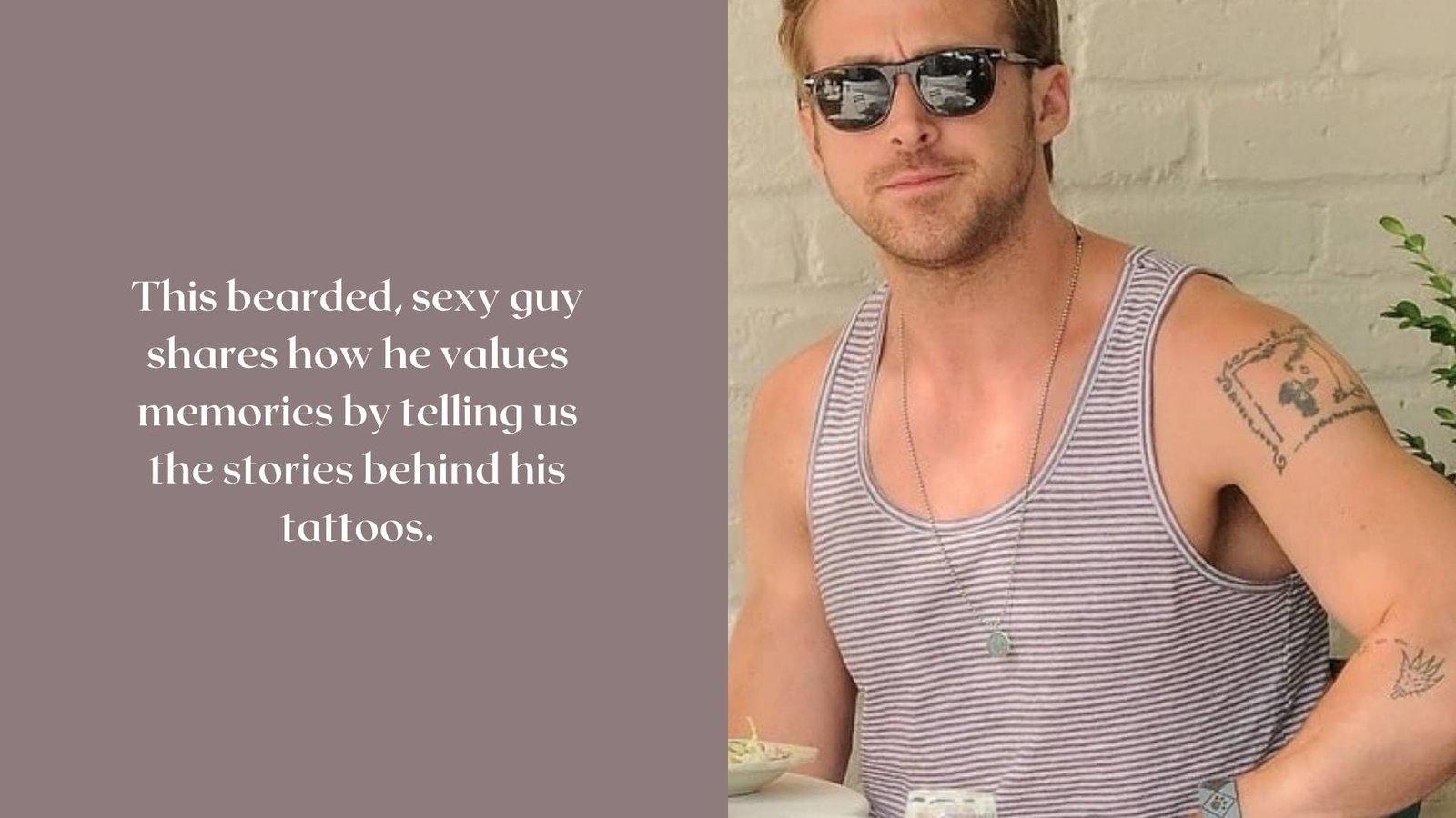 Ryan Gosling’s Tattoos & Their Meanings